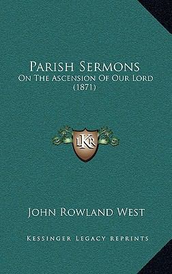 Parish Sermons: On The Ascension Of Our Lord (1... 116571518X Book Cover