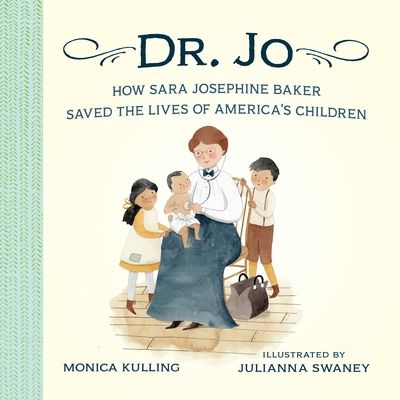 Dr. Jo: How Sara Josephine Baker Saved the Live... 110191789X Book Cover