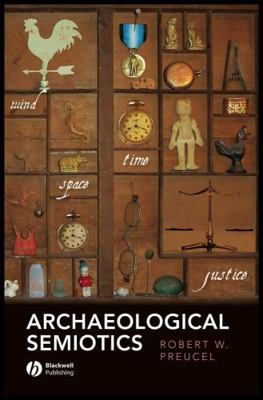 Archaeological Semiotics 1557866570 Book Cover