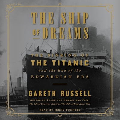 The Ship of Dreams: The Sinking of the Titanic ... 150829674X Book Cover