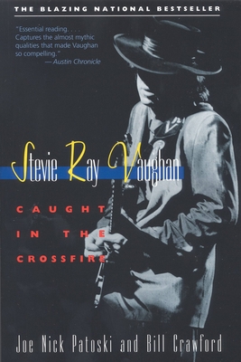 Stevie Ray Vaughan: Caught in the Crossfire B002SB8QVE Book Cover