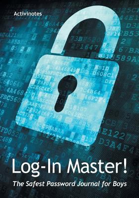 Log-In Master! The Safest Password Journal for ... 168321630X Book Cover