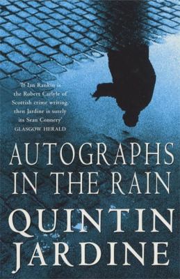 Autographs in the Rain (Bob Skinner series, Boo... 0747273995 Book Cover