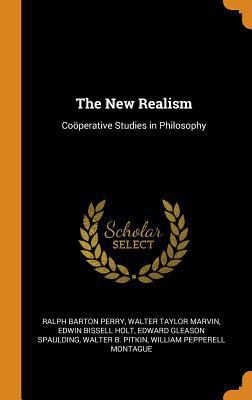 The New Realism: Co?perative Studies in Philosophy 0343897776 Book Cover