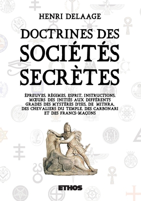 Doctrines des sociétés secrète: ou épreuves, ré... [French] B074JV6Y5R Book Cover