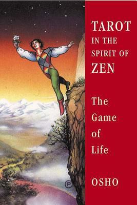 Tarot in the Spirit of Zen: The Game of Life 0312317670 Book Cover