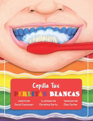 Cepilla Tus Perlitas Blancas [Spanish] 1732041431 Book Cover