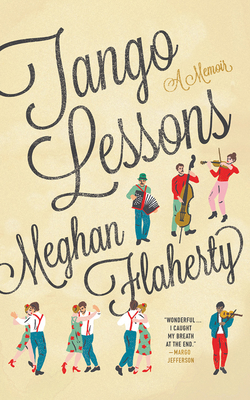 Tango Lessons: A Memoir 1978605218 Book Cover