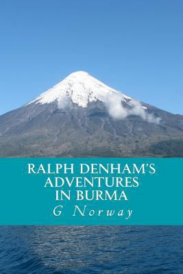 Ralph Denham's Adventures in Burma 1500545503 Book Cover