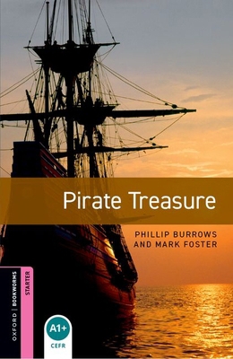 Oxford Bookworms Library: Pirate Treasure: Star... 0194793648 Book Cover