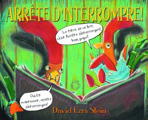 Arr?te d'Interrompre! [French] 1443116432 Book Cover