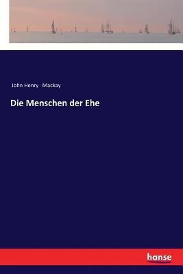 Die Menschen der Ehe [German] 3337355870 Book Cover