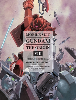 Mobile Suit Gundam: The Origin 8: Operation Odessa 1939130689 Book Cover