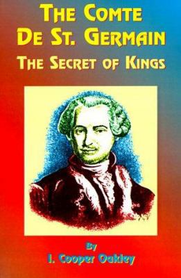 The Comte de St. Germain: The Secret of Kings 1585090689 Book Cover