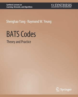Bats Codes: Theory and Practice 3031792777 Book Cover