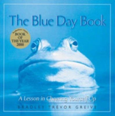 The Blue Day Book: A Lesson in Cheering Yoursel... 0740747509 Book Cover