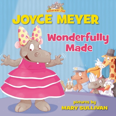 Wonderfully Made (Everyday Zoo) 0310743095 Book Cover