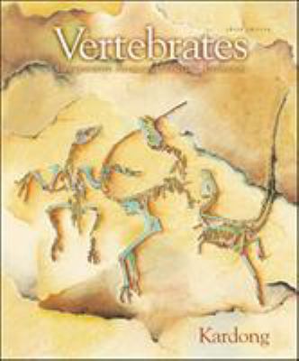 Vertebrates : Comparative Anatomy, Function, Ev... 0071122354 Book Cover