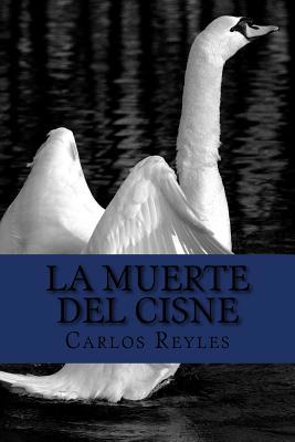 La Muerte Del Cisne [Spanish] 1979851964 Book Cover