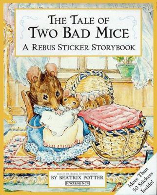 The Tale of Two Bad Mice Sticker Rebus Book 0723245207 Book Cover