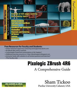 Pixologic ZBrush 4R6: A Comprehensive Guide 193664665X Book Cover