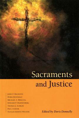 Sacraments and Justice 0814680720 Book Cover