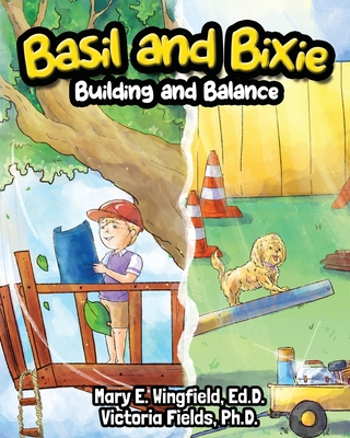 Basil and Bixie: Building and Balance B0GZK8CGKF Book Cover