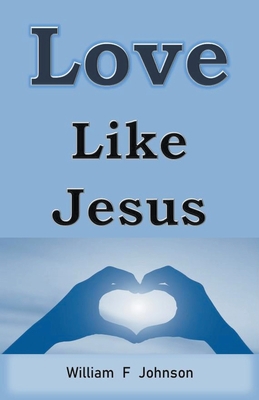 Love Like Jesus B0C67YFDRN Book Cover