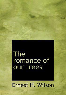 The Romance of Our Trees 1117096599 Book Cover