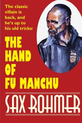 The Hand of Fu Manchu 1587152193 Book Cover