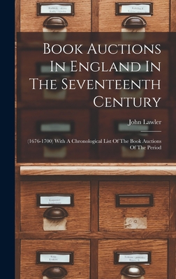 Book Auctions In England In The Seventeenth Cen... 1018639047 Book Cover