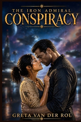 The Iron Admiral: Conspiracy 1495345890 Book Cover