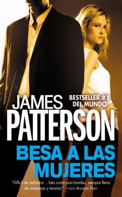 Besa A las Mujeres [Spanish] 1455544841 Book Cover