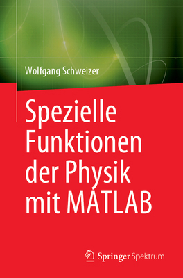 Spezielle Funktionen Der Physik Mit MATLAB [German] 3031262867 Book Cover