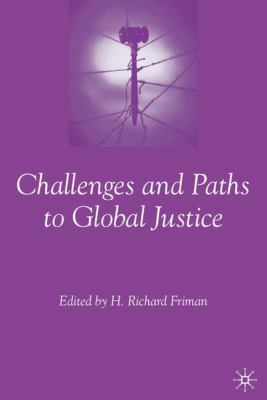 Challenges and Paths to Global Justice 1403975833 Book Cover