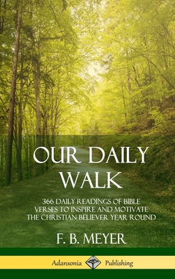 Our Daily Walk: 366 Daily Readings of Bible Ver... 035904509X Book Cover