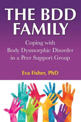 The BDD Family: Coping with Body Dysmorphic Dis... B0BMT2PL4Y Book Cover