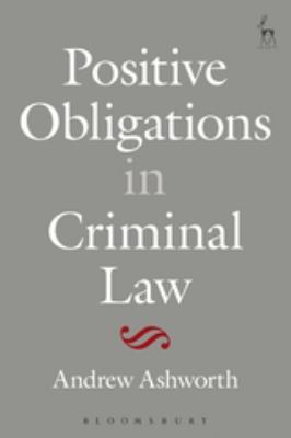 Positive Obligations in Criminal Law 184946989X Book Cover