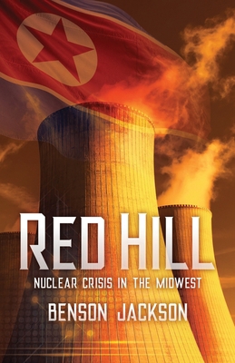 Red Hill: Nuclear Crisis in the Midwest 1633374580 Book Cover