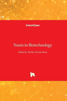 Yeasts in Biotechnology 1789239273 Book Cover