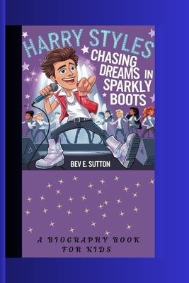 Harry Styles: Chasing Dreams in Sparkly Boots (...            Book Cover