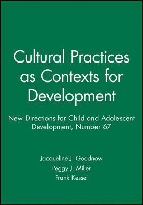 Cultural Practices as Contexts for Development:... 0787999156 Book Cover