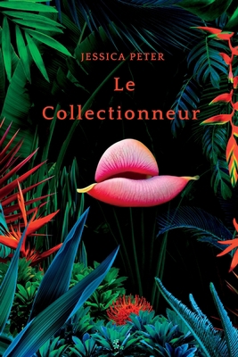 Le Collectionneur [French] 295886510X Book Cover