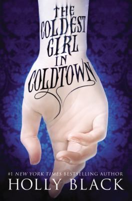 The Coldest Girl in Coldtown 031627755X Book Cover