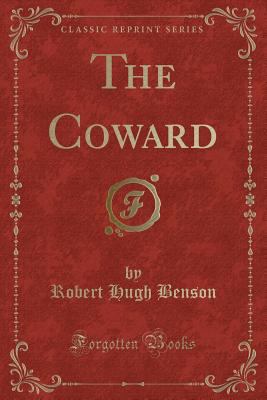 The Coward (Classic Reprint) 1331650488 Book Cover