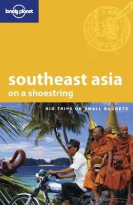 Lonely Planet South East Asia 1741041643 Book Cover