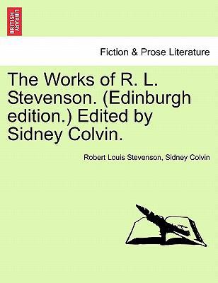 The Works of R. L. Stevenson. (Edinburgh Editio... 1241208700 Book Cover