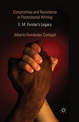 Compromise and Resistance in Postcolonial Writi... 1349450014 Book Cover