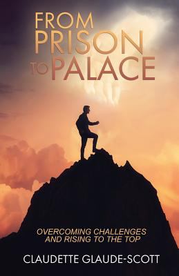 From Prison To Palace 154564795X Book Cover