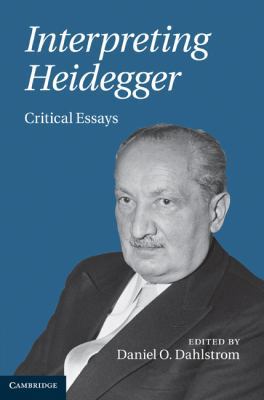 Interpreting Heidegger: Critical Essays 0521764947 Book Cover